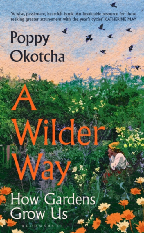 Bloomsbury Publishing PLC Wilder Way - Okotcha, Poppy