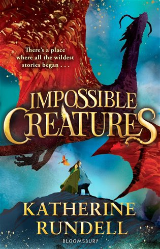 Impossible Creatures - Katherine Rundell - kniha z kategorie Fantasy