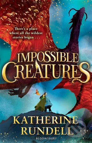 Impossible Creatures - Katherine Rundell - kniha z kategorie Fantasy
