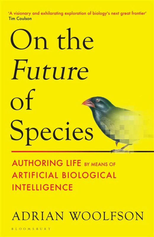 Bloomsbury Publishing PLC On the Future of Species - Woolfson, Adrian