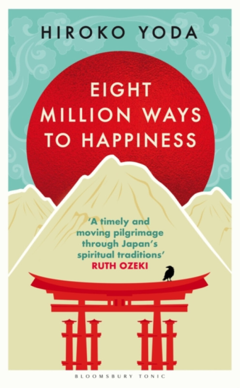 Bloomsbury Publishing PLC Eight Million Ways to Happiness - Yoda, Hiroko