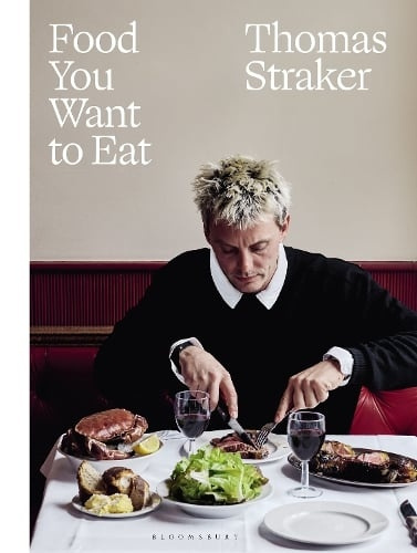 Food You Want to Eat - Thomas Straker - kniha z kategorie Kuchařky