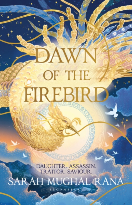 Bloomsbury Publishing PLC Dawn of the Firebird - Rana, Sarah Mughal