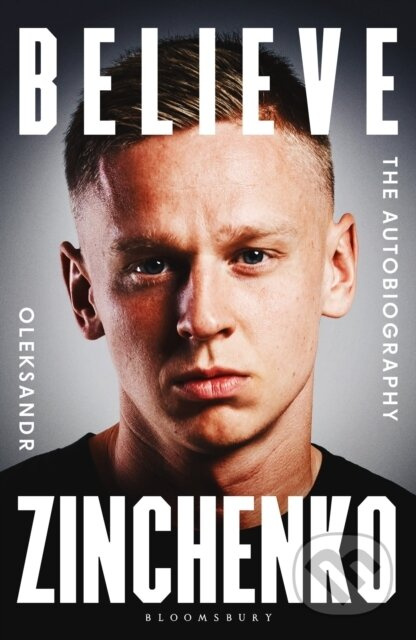 Believe (The Autobiography) - Oleksandr Zinchenko - kniha z kategorie Beletrie
