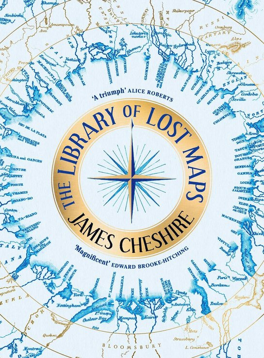 The Library of Lost Maps - James Cheshire