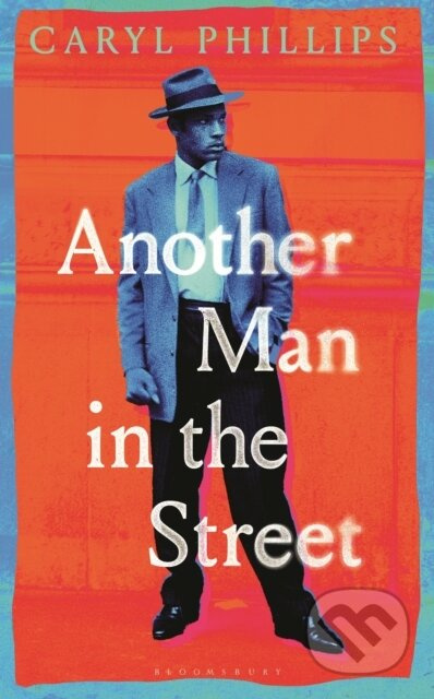 Another Man in the Street - Caryl Phillips - kniha z kategorie Společenská beletrie