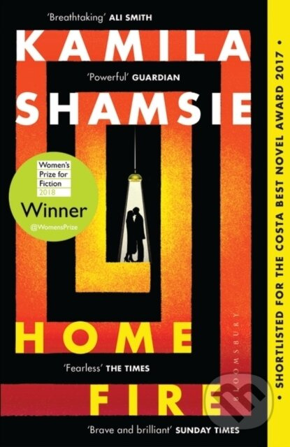 Home Fire (WINNER OF THE WOMEN'S PRIZE FOR FICTION 2018) - kniha z kategorie Společenská beletrie