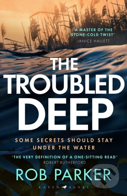 The Troubled Deep ('The most brilliant Norfolk-set thriller since Elly Griffiths' Ruth Galloway books' Daily Mirror) - kniha z kategorie Detektivky,…