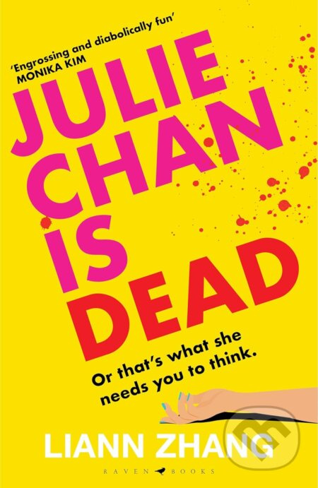 Julie Chan is Dead ((or that's what she needs you to think)) - kniha z kategorie Beletrie pro děti