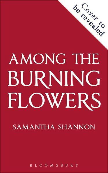 Among the Burning Flowers (Take your first steps into the epic)
