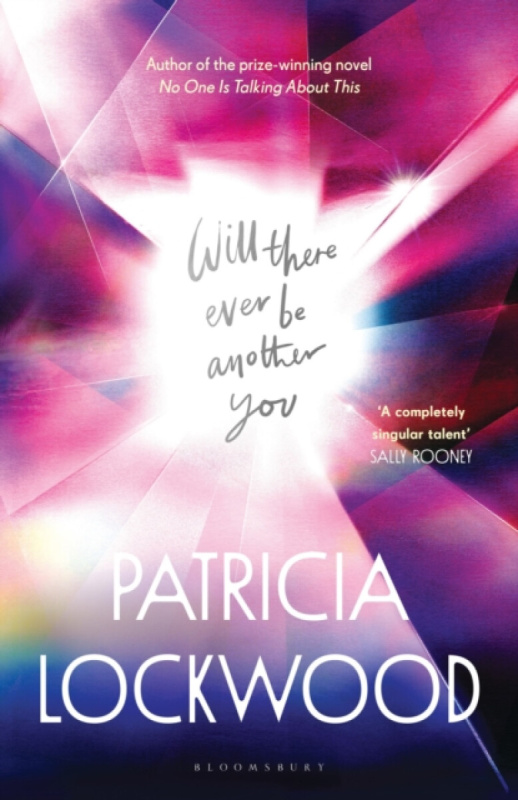 Bloomsbury Publishing PLC Will There Ever Be Another You - Lockwood, Patricia