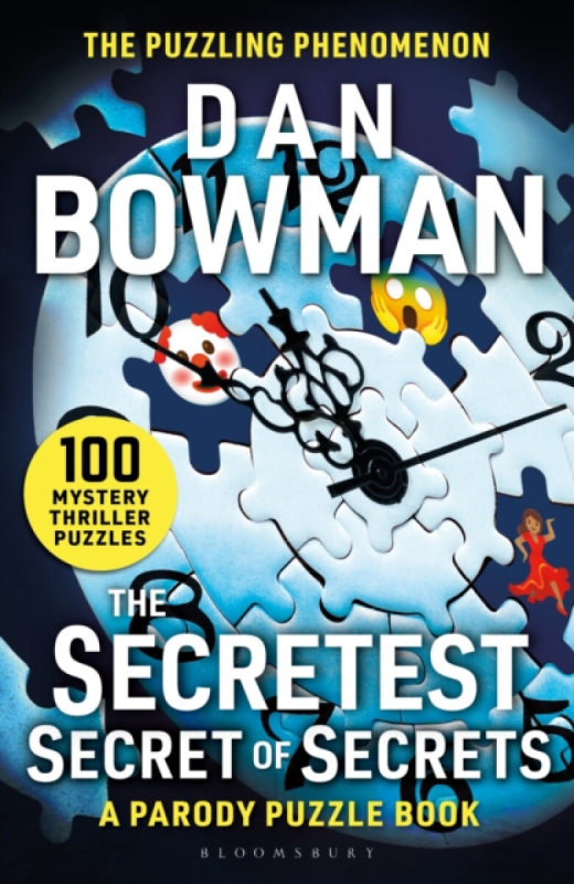Bloomsbury Publishing PLC Secretest Secret of Secrets - Bowman, Dan