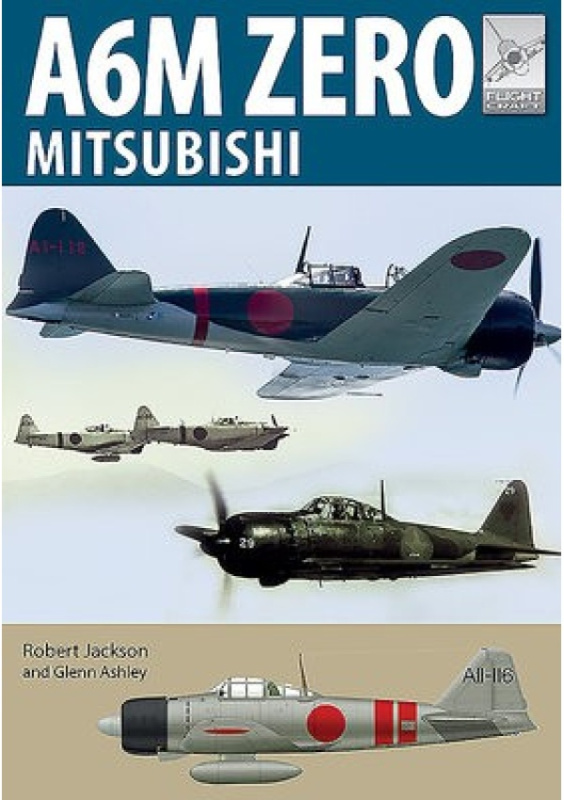 Flight Craft 22: Mitsubishi A6M Zero Pen & Sword Books Ltd