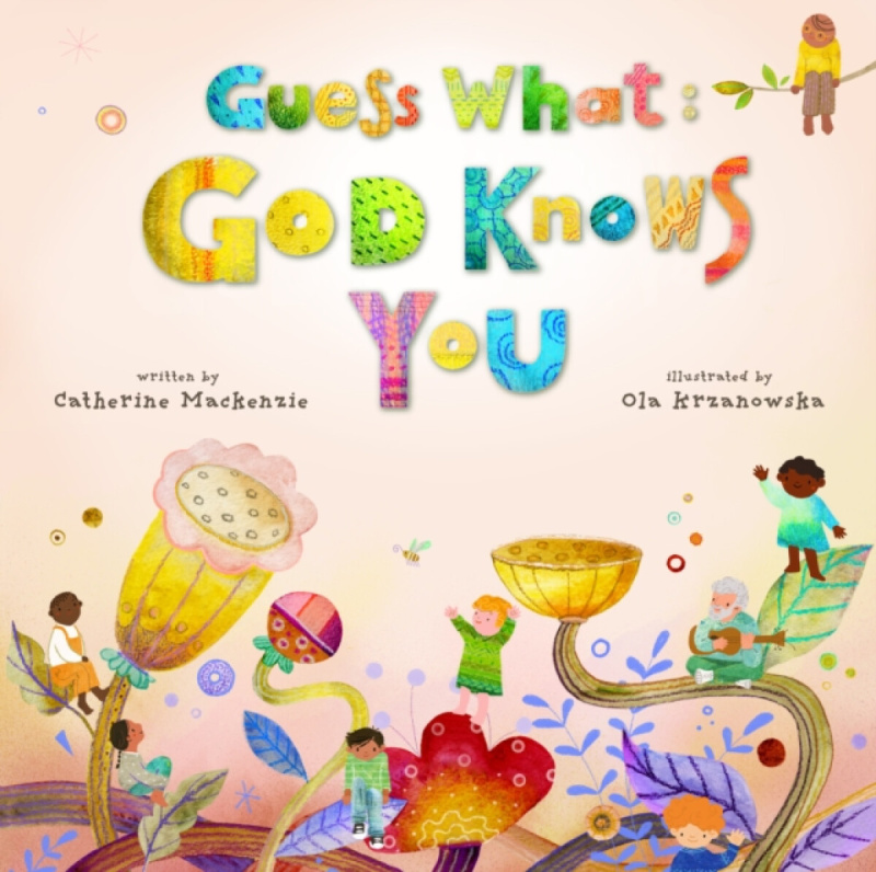 Christian Focus Publications Ltd Guess What: God Knows You - MacKenzie, Catherine