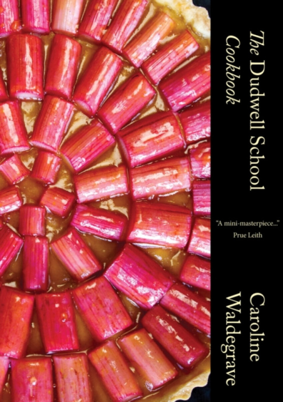 Tandem Publishing Ltd The Dudwell School Cookbook - Caroline Waldegrave