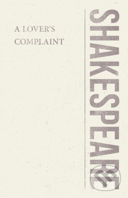 A Lover's Complaint - William Shakespeare - kniha z kategorie Poezie