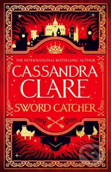 Sword Catcher - Cassandra Clare - kniha z kategorie Fantasy