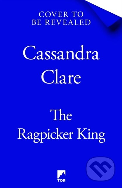 The Ragpicker King - Cassandra Clare