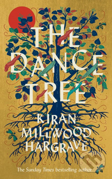 The Dance Tree - Kiran Millwood Hargrave - kniha z kategorie Společenská beletrie