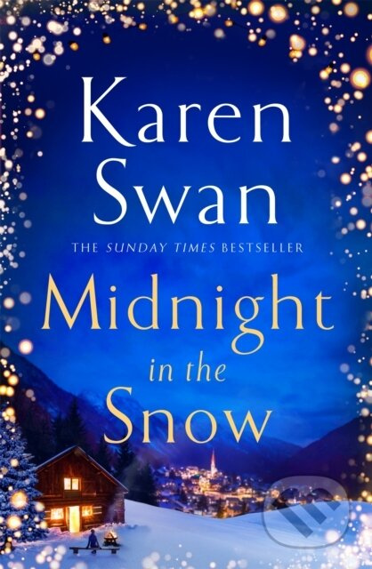 Midnight in the Snow (Lose Yourself in an Alpine Love Story to Thaw the Coldest Heart) - kniha z kategorie Romantika