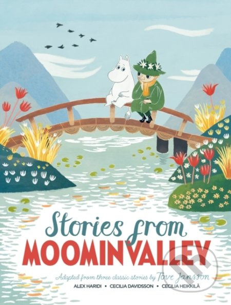 Stories from Moominvalley - Alex Haridi, Cecilia Davidsson, Tove Jansson - kniha z kategorie Beletrie pro děti
