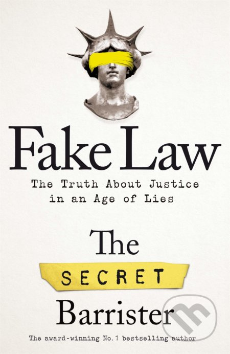 Fake Law (The Truth About Justice in an Age of Lies) - kniha z kategorie Právo