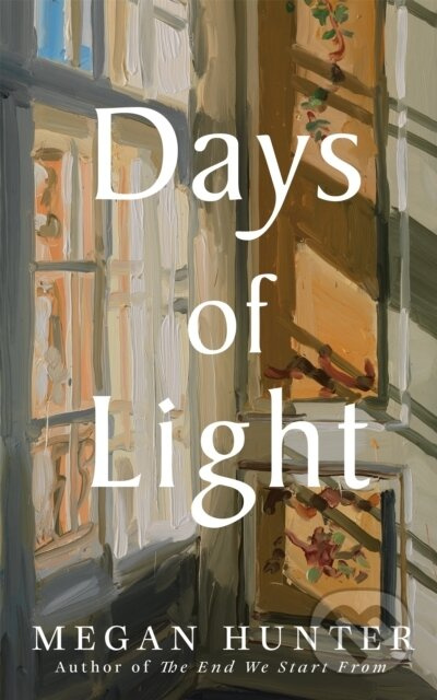 Days of Light - Megan Hunter - kniha z kategorie Společenská beletrie