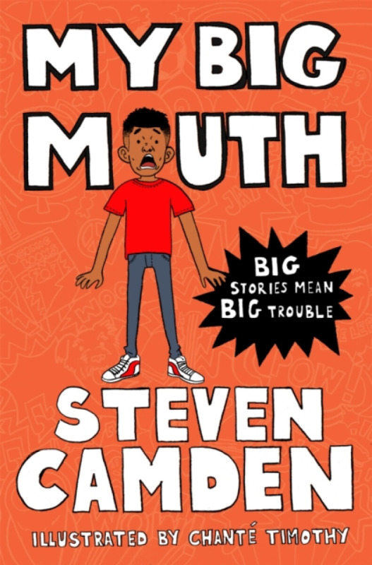 My Big Mouth - Steven Camden, Chanté Timothy  (Illustrator) - kniha z kategorie Beletrie pro děti