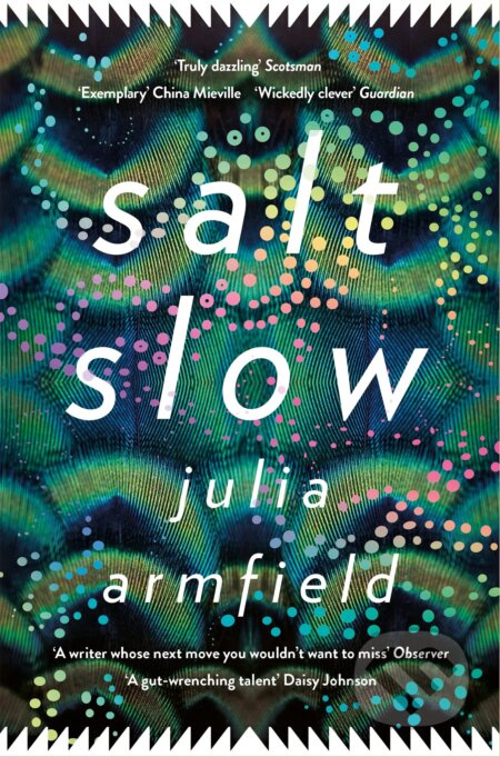 Salt Slow - Julia Armfield - kniha z kategorie Společenská beletrie