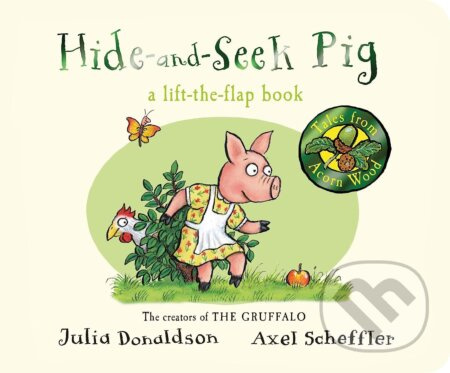 Hide-and-Seek Pig - Julia Donaldson, Axel Scheffler (ilustrátor) - kniha z kategorie Pro děti