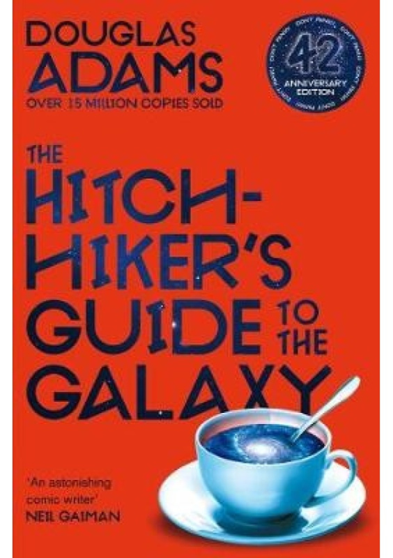 Hitchhiker's Guide to the Galaxy, 42nd Anniversary Edition Pan Macmillan