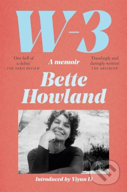 W-3 (A Memoir) - Bette Howland - kniha z kategorie Humanitní a společenské vědy