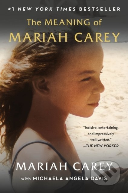 The Meaning of Mariah Carey - Mariah Carey - kniha z kategorie Životopisy