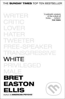 White - Bret Easton Ellis - kniha z kategorie Beletrie