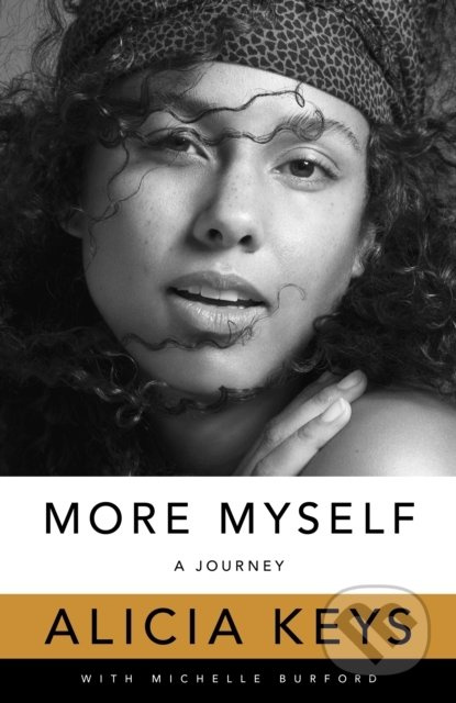 More Myself : A Journey - Alicia Keys - kniha z kategorie Hudba