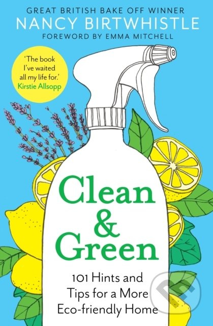 Clean & Green (101 Hints and Tips for a More Eco-Friendly Home) - kniha z kategorie Zdraví a životní styl