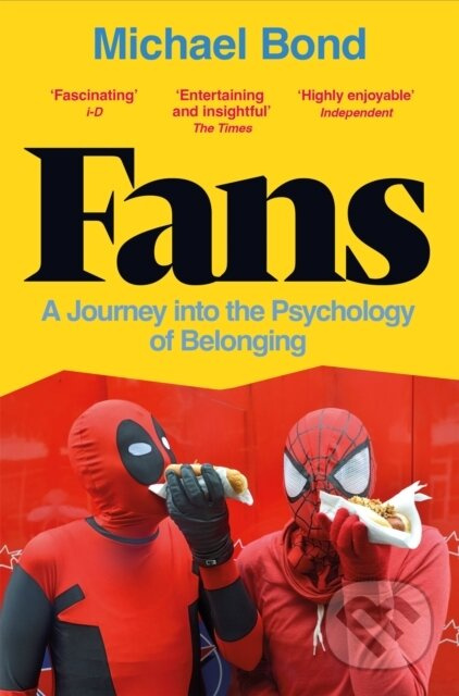 Fans (A Journey into the Psychology of Belonging) - Michael Bond - kniha z kategorie Psychologie