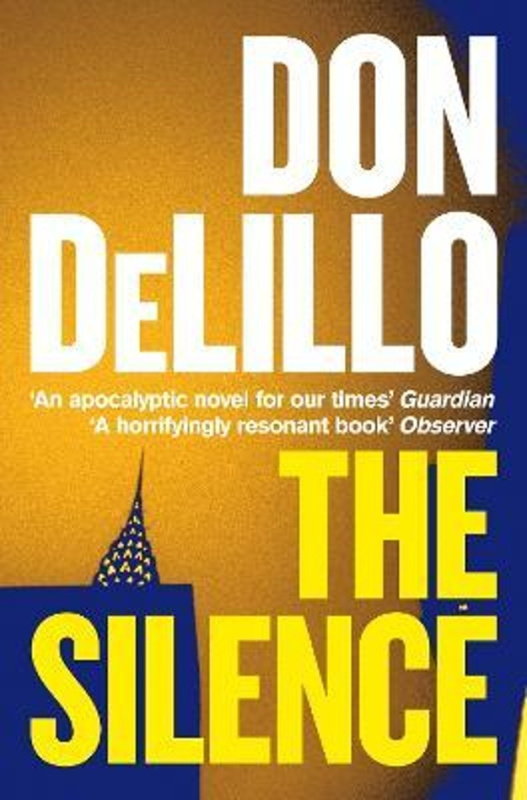 The Silence - Don DeLillo - kniha z kategorie Společenská beletrie