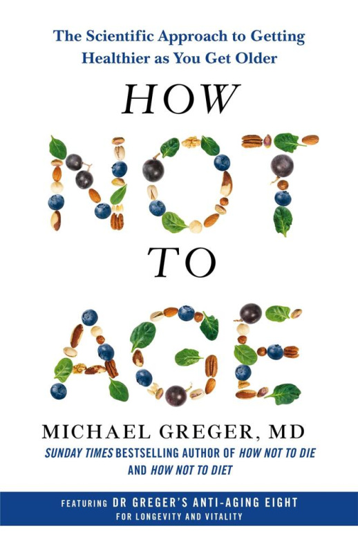 How Not to Age (The Scientific Approach to Getting Healthier as You Get Older) - kniha z kategorie Zdraví a životní styl