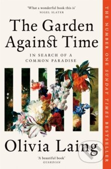 Garden Against Time (In Search of a Common Paradise) - kniha z kategorie Dům, byt a zahrada