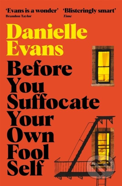 Before You Suffocate Your Own Fool Self - Danielle Evans - kniha z kategorie Společenská beletrie
