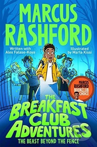 The Breakfast Club Adventures: The Beast Beyond the Fence - kniha z kategorie Pro děti