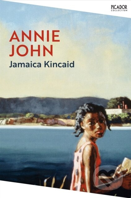 Annie John - Jamaica Kincaid - kniha z kategorie Společenská beletrie