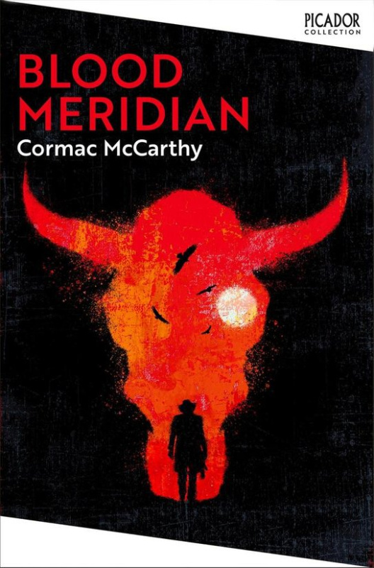 Blood Meridian - Cormac McCarthy
