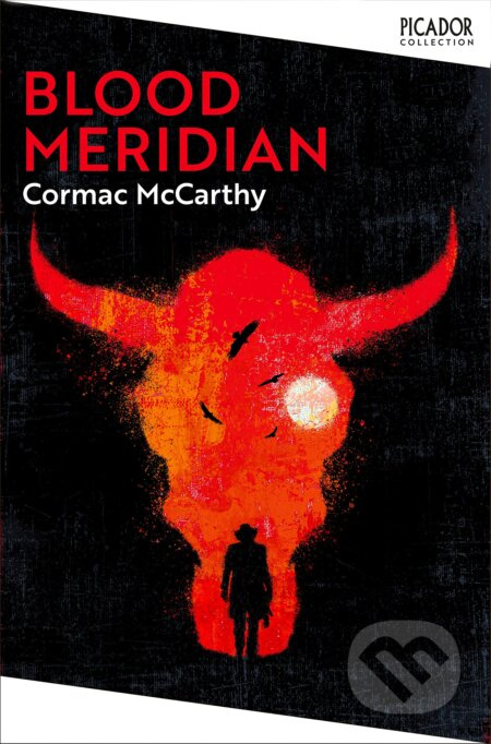 Blood Meridian - Cormac McCarthy