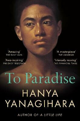 To Paradise - Hanya Yanagihara - kniha z kategorie Společenská beletrie