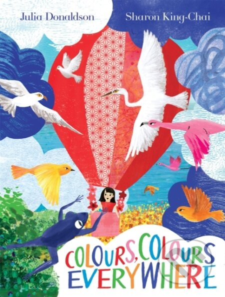 Colours, Colours Everywhere (A lift-the-flap adventure from an award-winning duo) - kniha z kategorie Pro děti