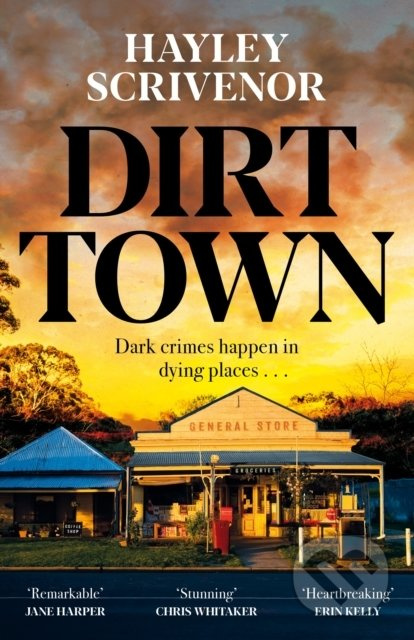 Dirt Town - Hayley Scrivenor - kniha z kategorie Thrillery