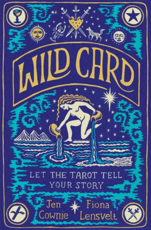 Wild Card, Let the Tarot Tell Your Story Pan Macmillan
