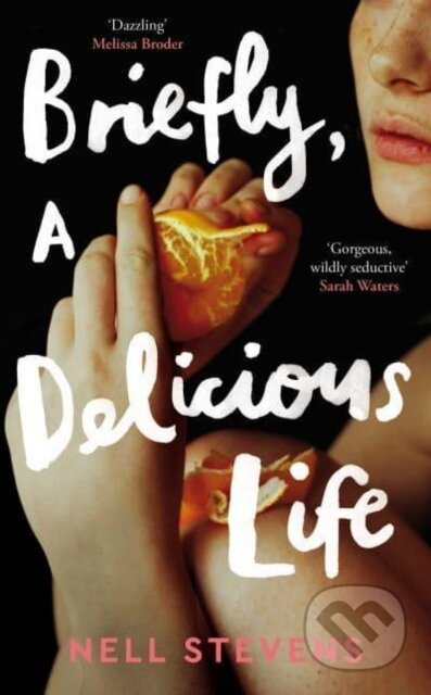 Briefly, A Delicious Life - Nell Stevens - kniha z kategorie Společenská beletrie
